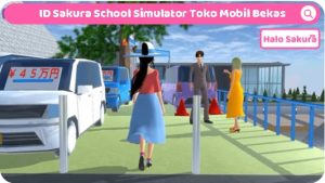 Read more about the article ID Sakura School Simulator yang Baru, Toko Mobil Bekas