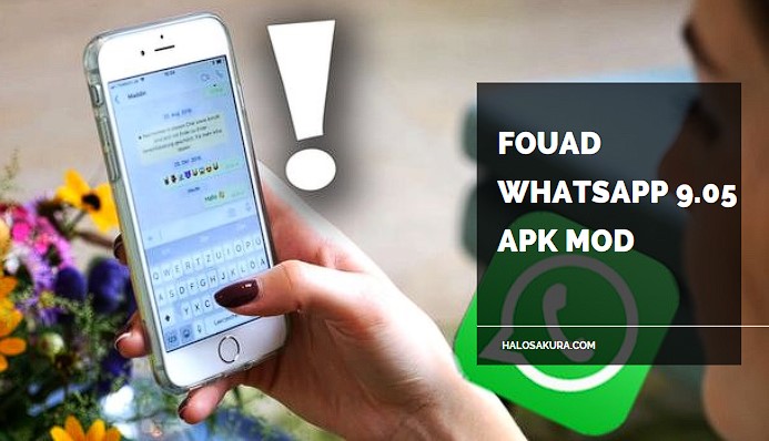 Read more about the article Fouad WhatsApp 9.05 APK MOD, Download Disini Dengan Mudah