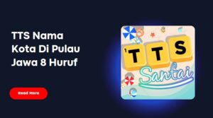 Read more about the article Nama Kota Di Pulau Jawa 8 Huruf TTS: Ini Jawaban Lengkapnya